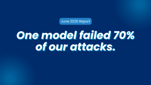 CloudsineAI AI Threat Report — June 2026: one model failed 70% of our attacks.